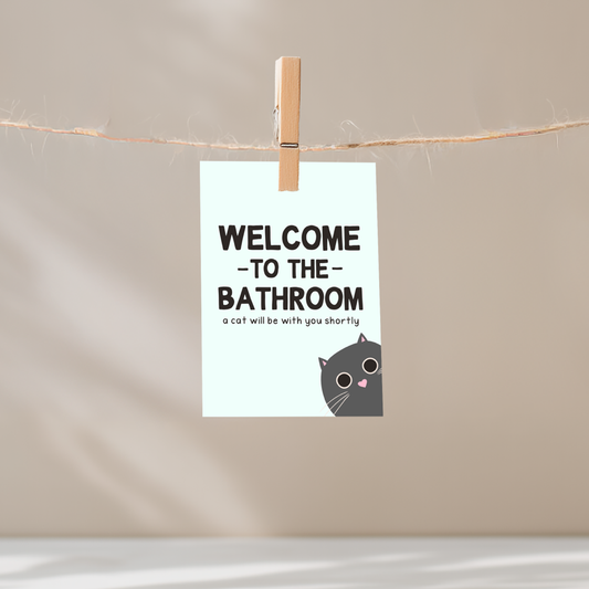 Welcome to the Bathroom Unframed Mini Art Print