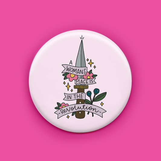 A Womans Place is in the Revolution Magnet