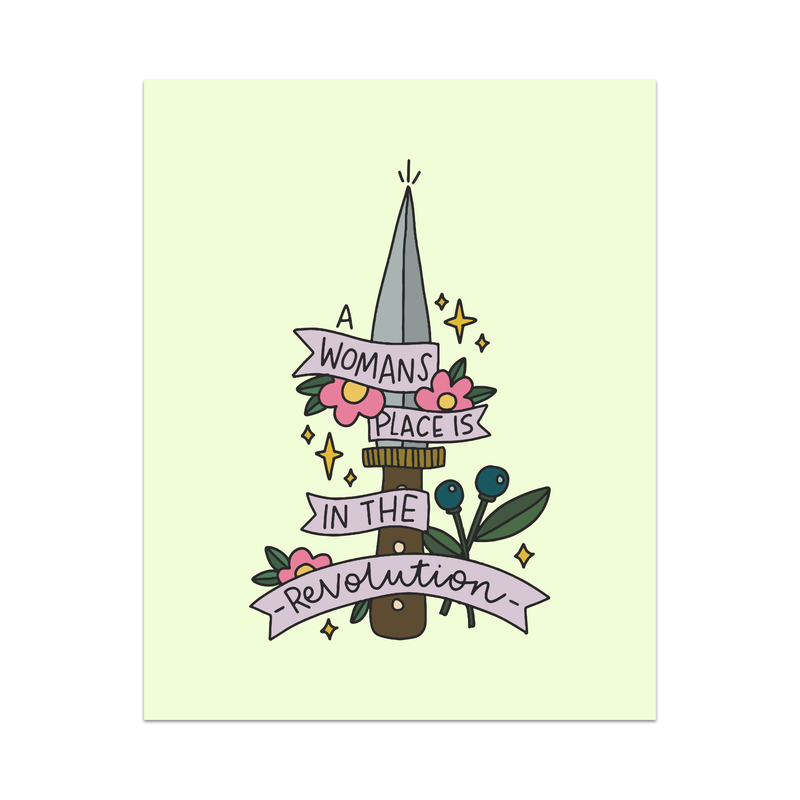 A Woman's Place Is In The Revolution Unframed Art Print