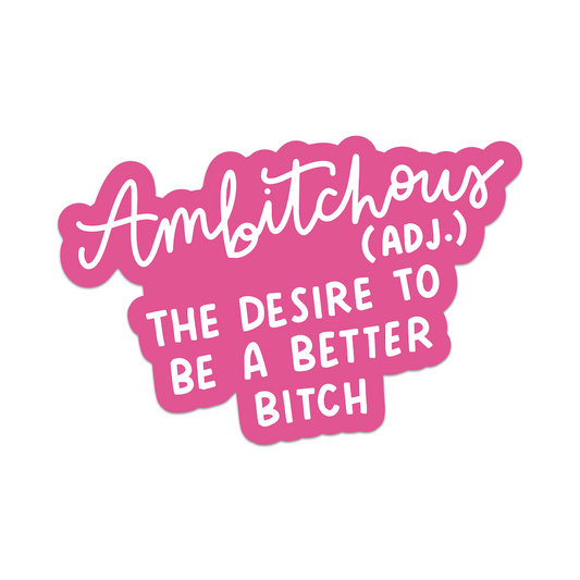 Ambitchous Vinyl Sticker