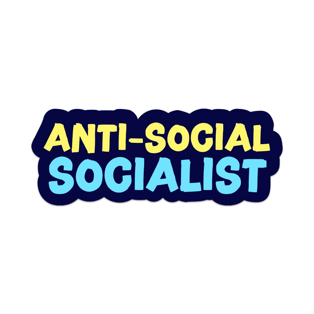 Anti-Social Socialist