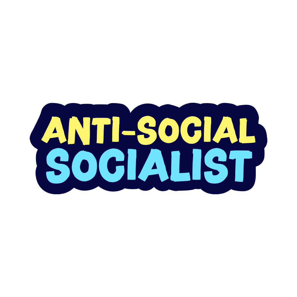Anti-Social Socialist Vinyl Sticker