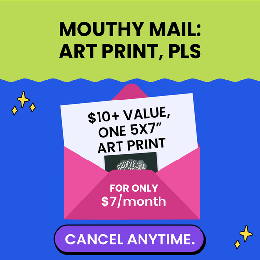 Mouthy Mail: Art Print, Pls
