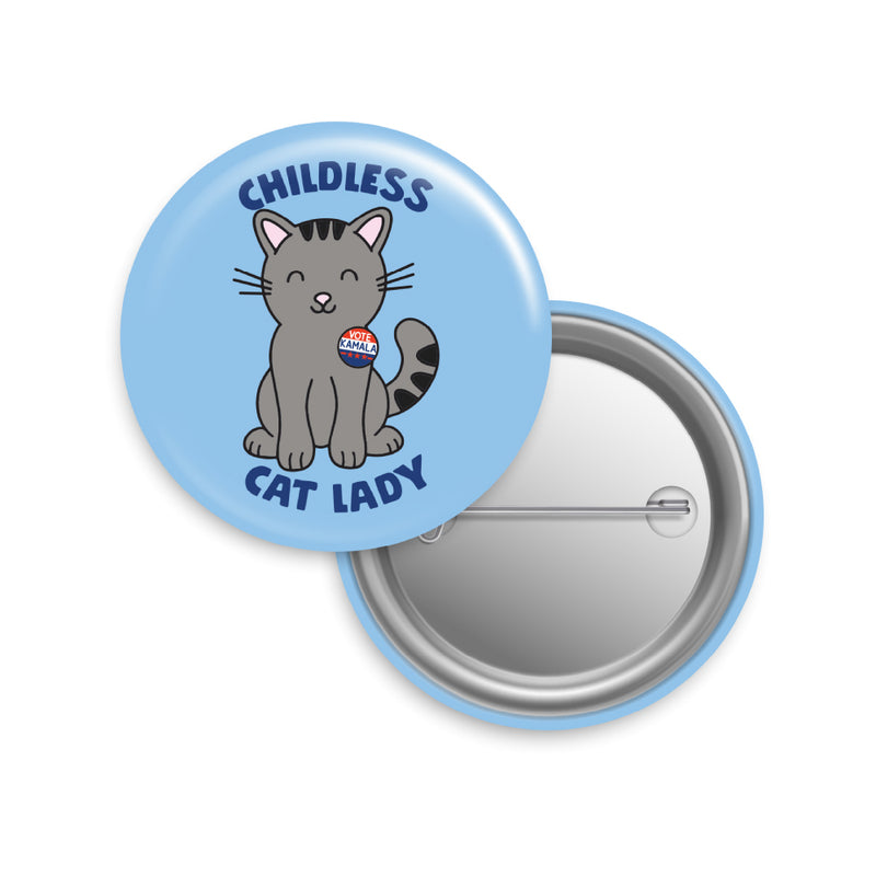 Childless Cat Lady Button Pin