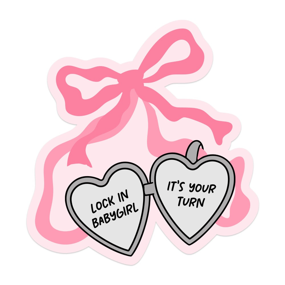 Lock In Babygirl It's Your Turn Vinyl Sticker