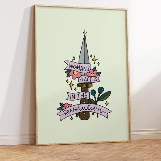 A Woman's Place Is In The Revolution Unframed Art Print