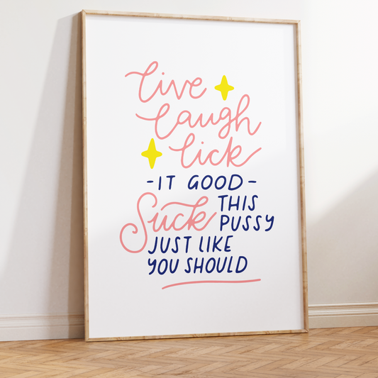 Live Laugh Lick It Good Unframed Art Print