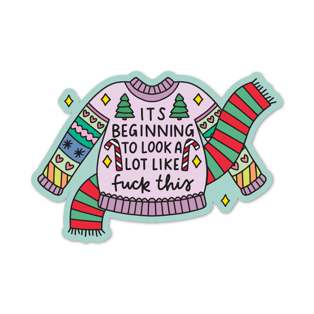 It's Beginning To Look a Lot Like Fuck This Vinyl Sticker