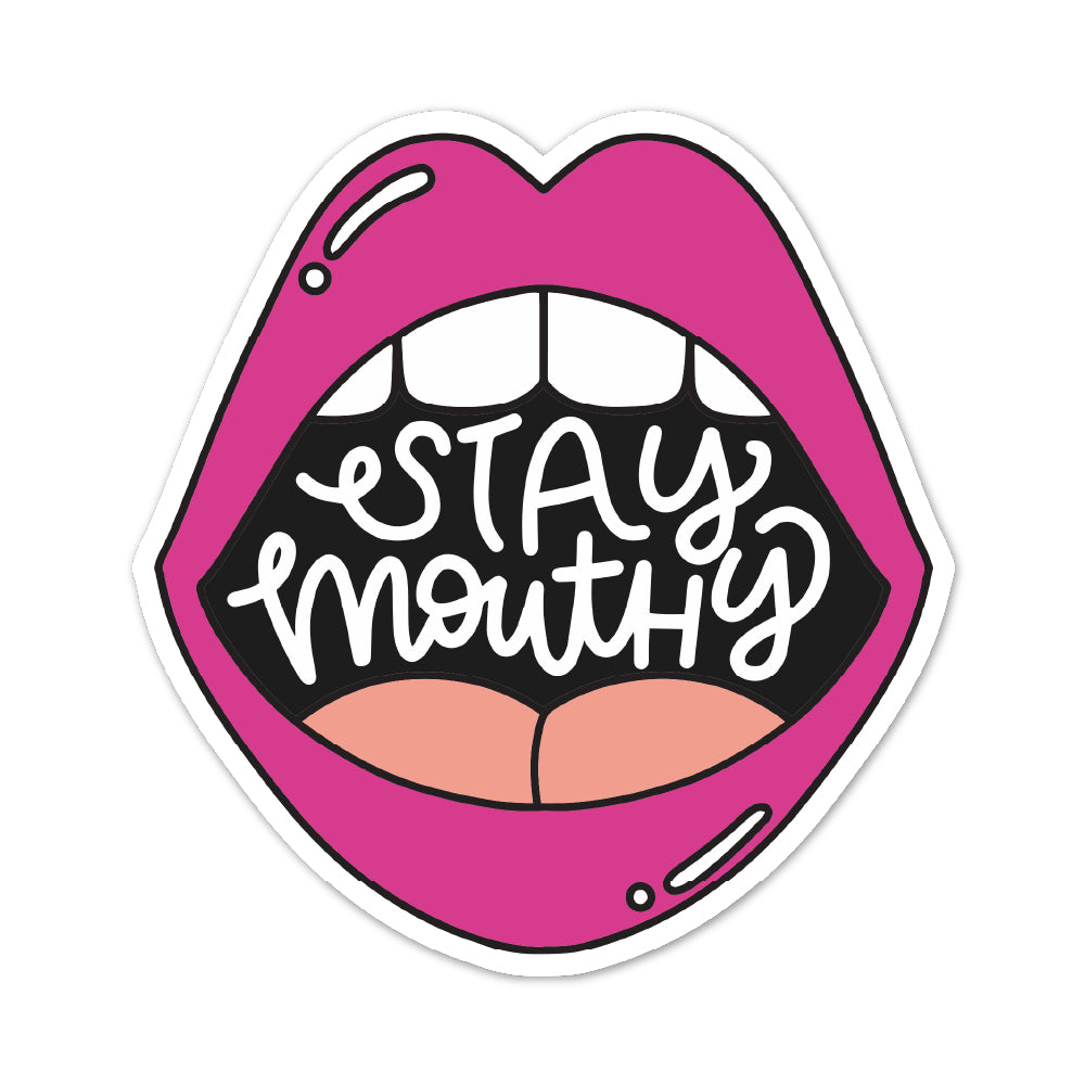 Stay Mouthy Vinyl Sticker