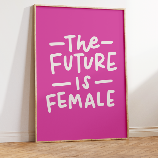 The Future Is Female Unframed Art Print