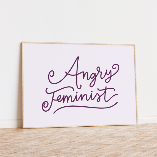 Angry Feminist Unframed Art Print
