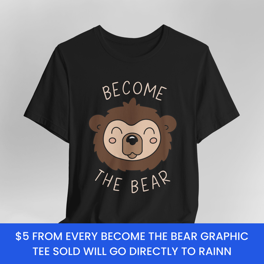 Become the Bear Graphic Tee