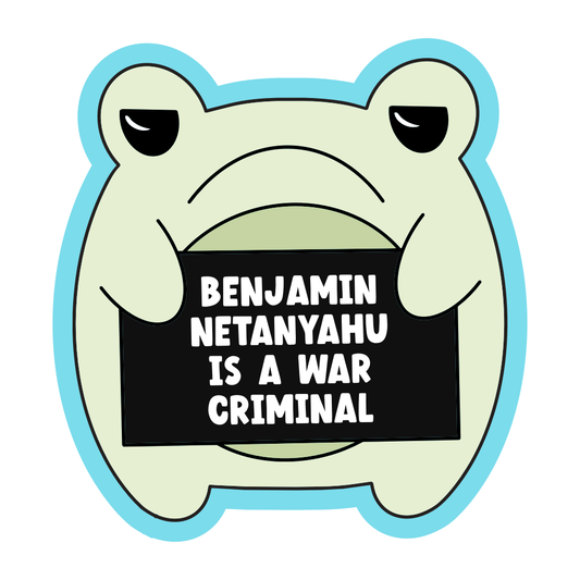 Benjamin Netanyahu is a War Criminal Vinyl Sticker