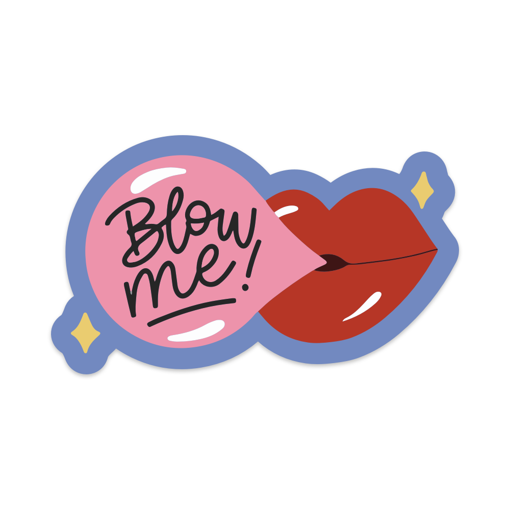 Blow Me Vinyl Sticker