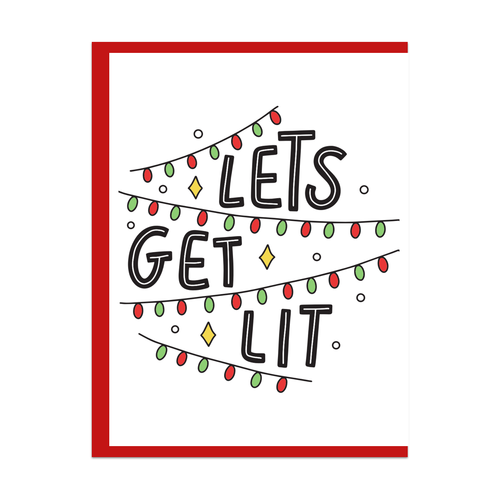 Let's Get Lit Greeting Card