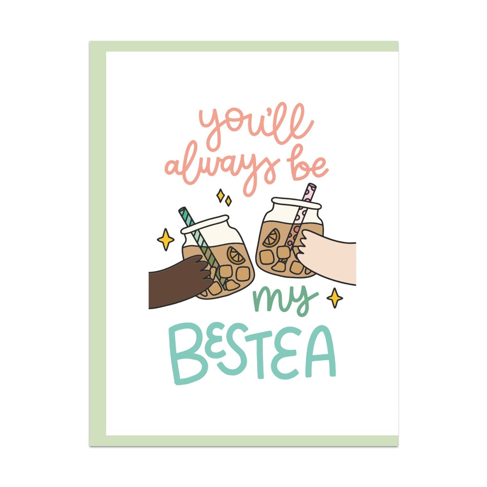 You'll Always Be My Bestea Greeting Card