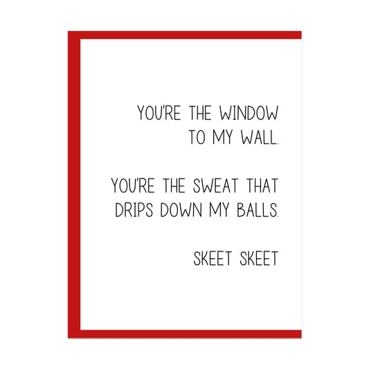 You're the Window to my Wall Greeting Card