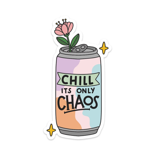 Chill It's Only Chaos Vinyl Sticker