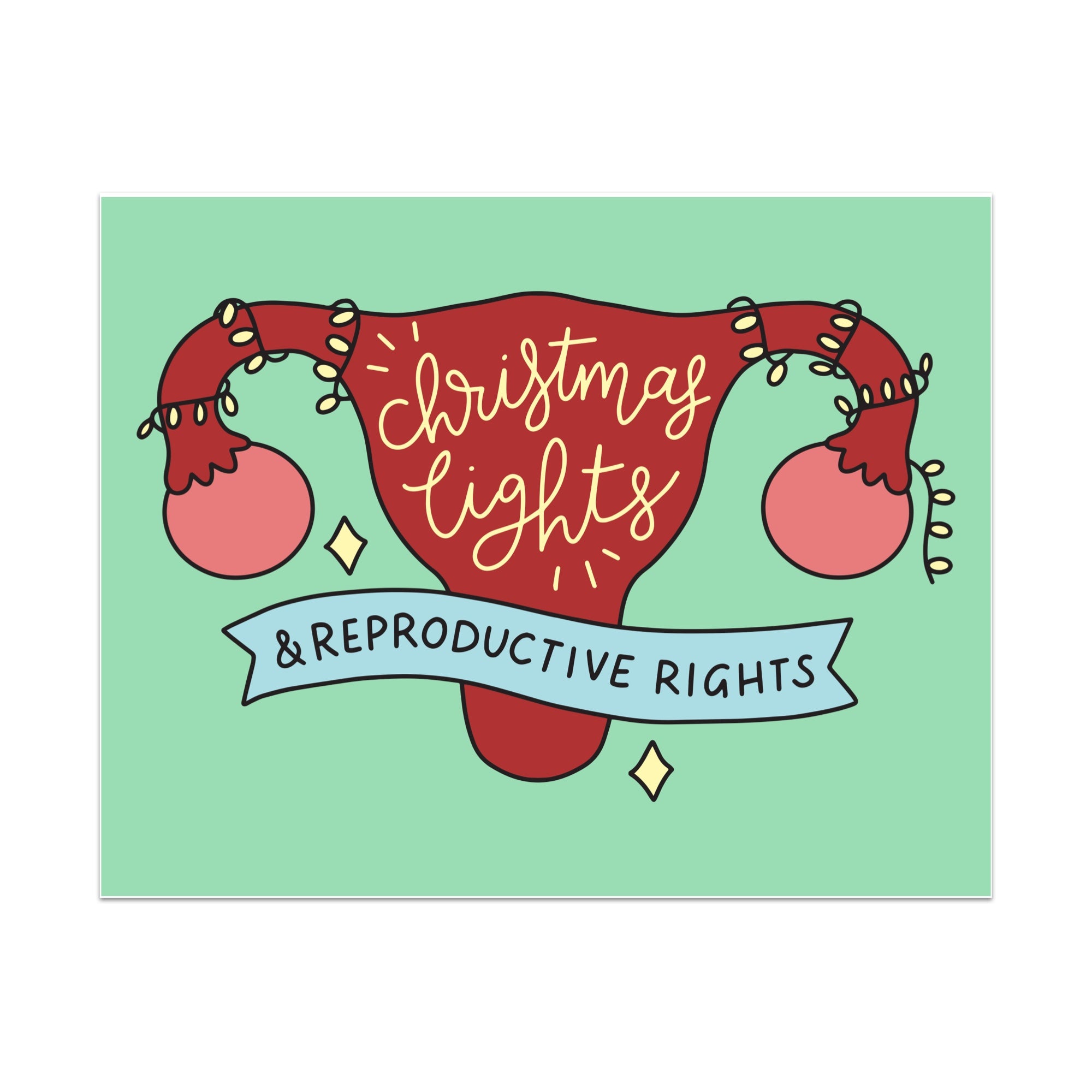 Christmas Lights & Reproductive Rights Unframed Art Print
