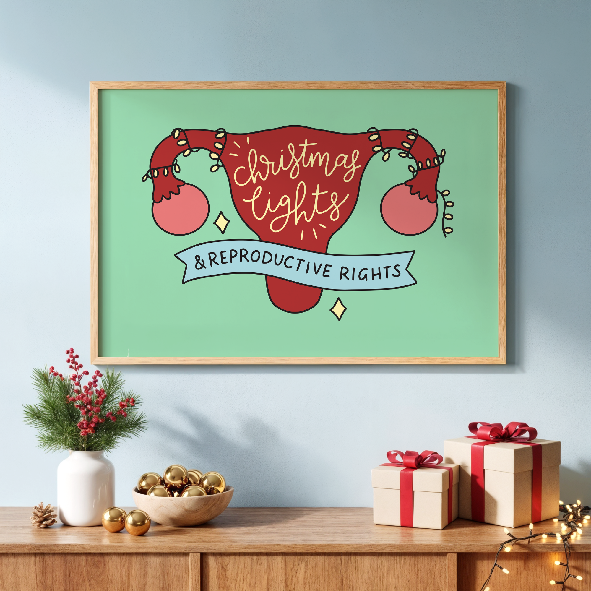 Christmas Lights & Reproductive Rights Unframed Art Print