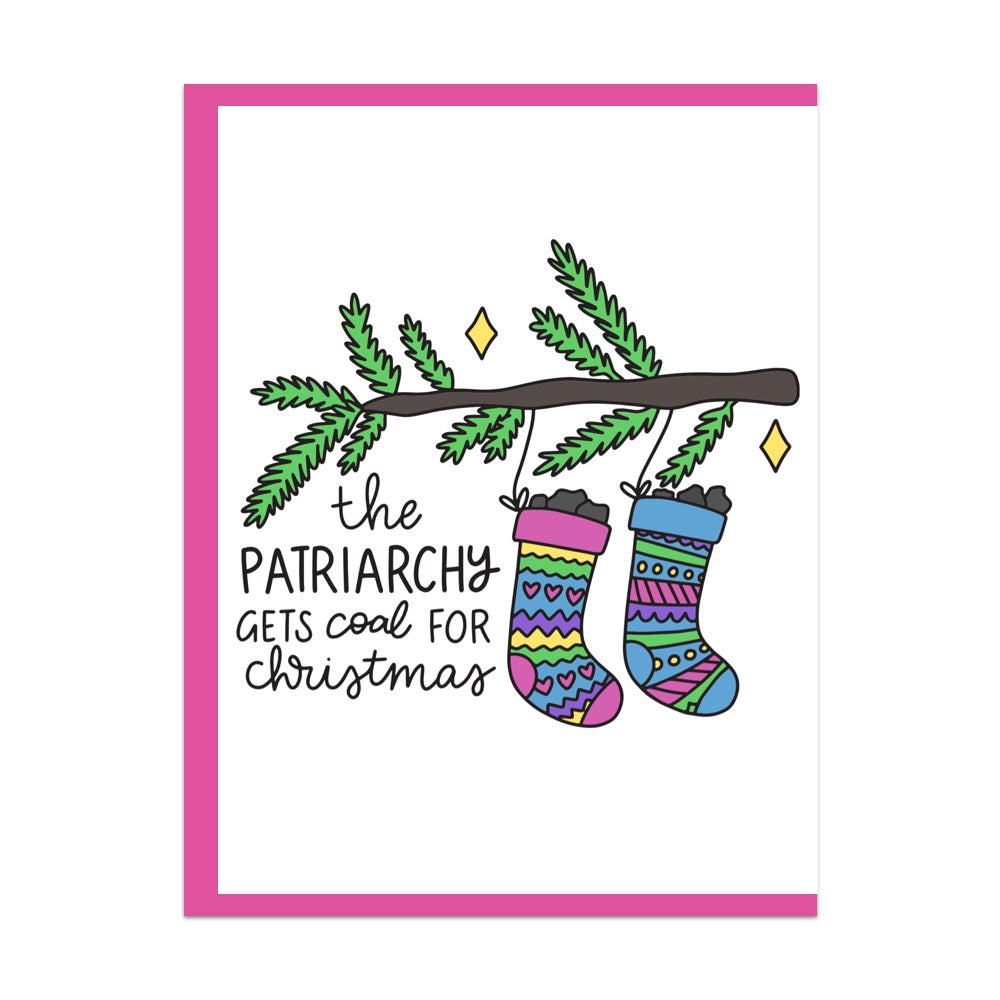 The Patriarchy Gets Coal For Christmas Greeting Card