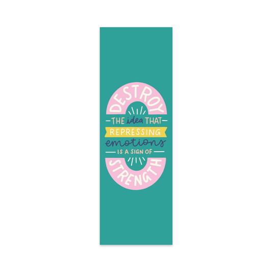 Destroy the Idea That Repressing Emotions is a Sign of Strength Bookmark