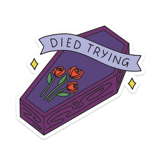 Died Trying Vinyl Sticker