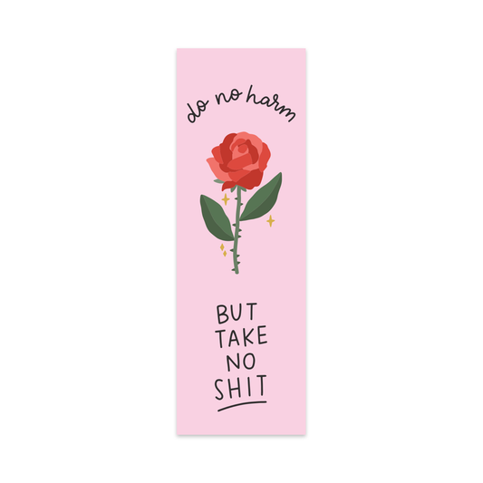 Do No Harm But Take No Shit Bookmark