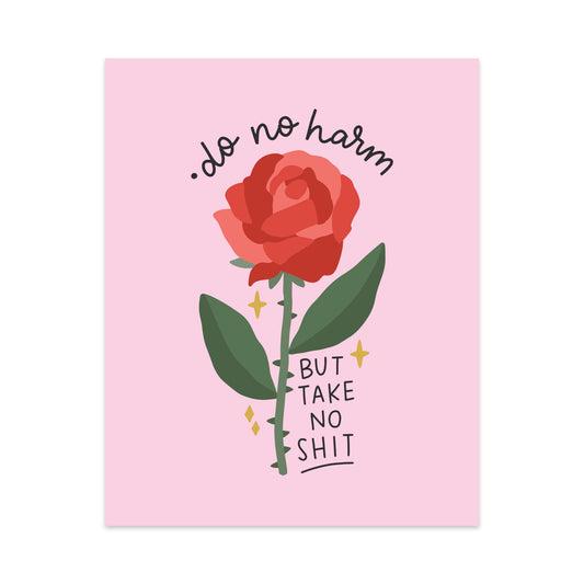 Do No Harm, But Take No Shit Unframed Art Print