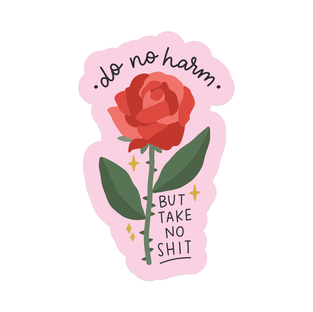 Do No Harm, But Take No Shit Vinyl Sticker