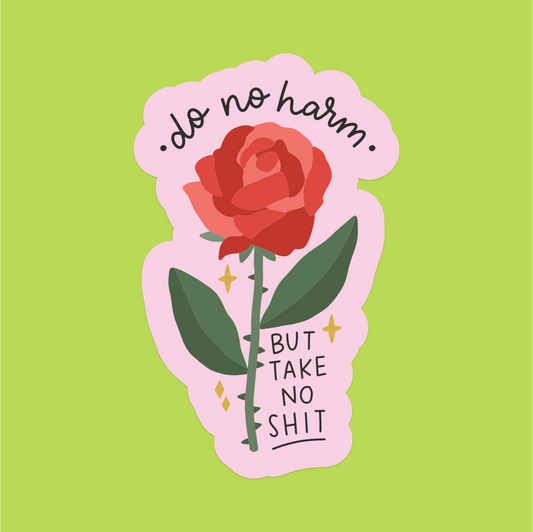 1.5" Mini Do No Harm But Take No Shit Vinyl Sticker