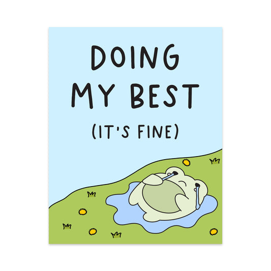 Doing My Best (It's Fine) Unframed Art Print