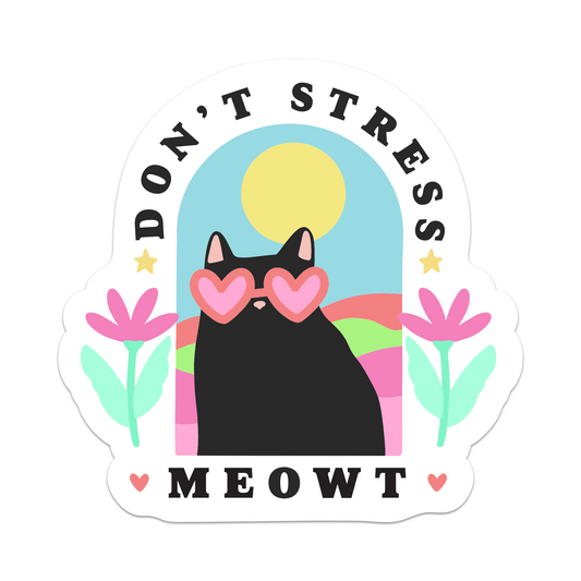Don't Stress Meowt Vinyl Sticker - Brights Edition