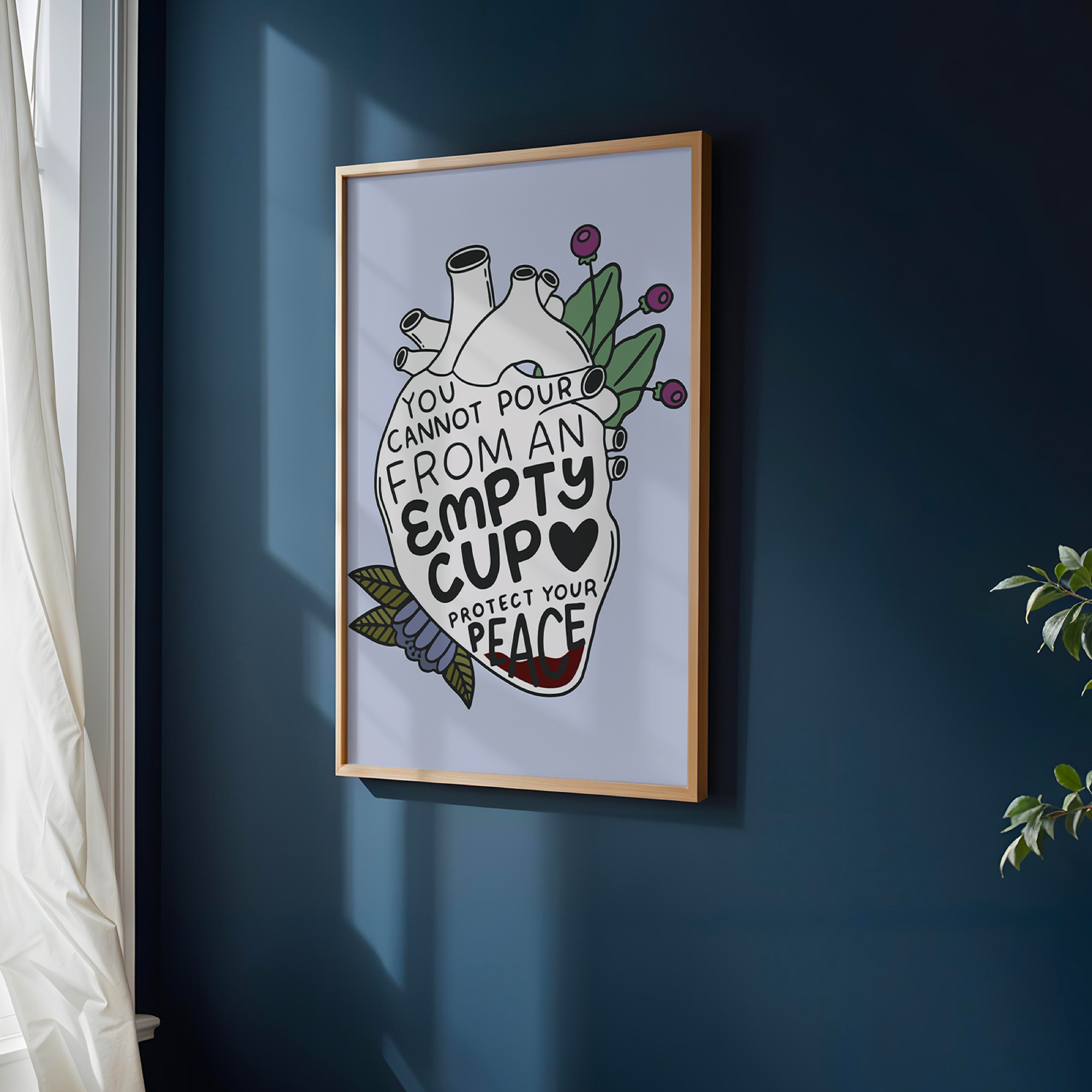 You Cannot Pour From an Empty Cup Protect Your Peace Unframed Art Print