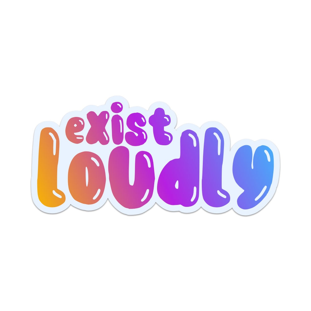 5" Exist Loudly Car Decal