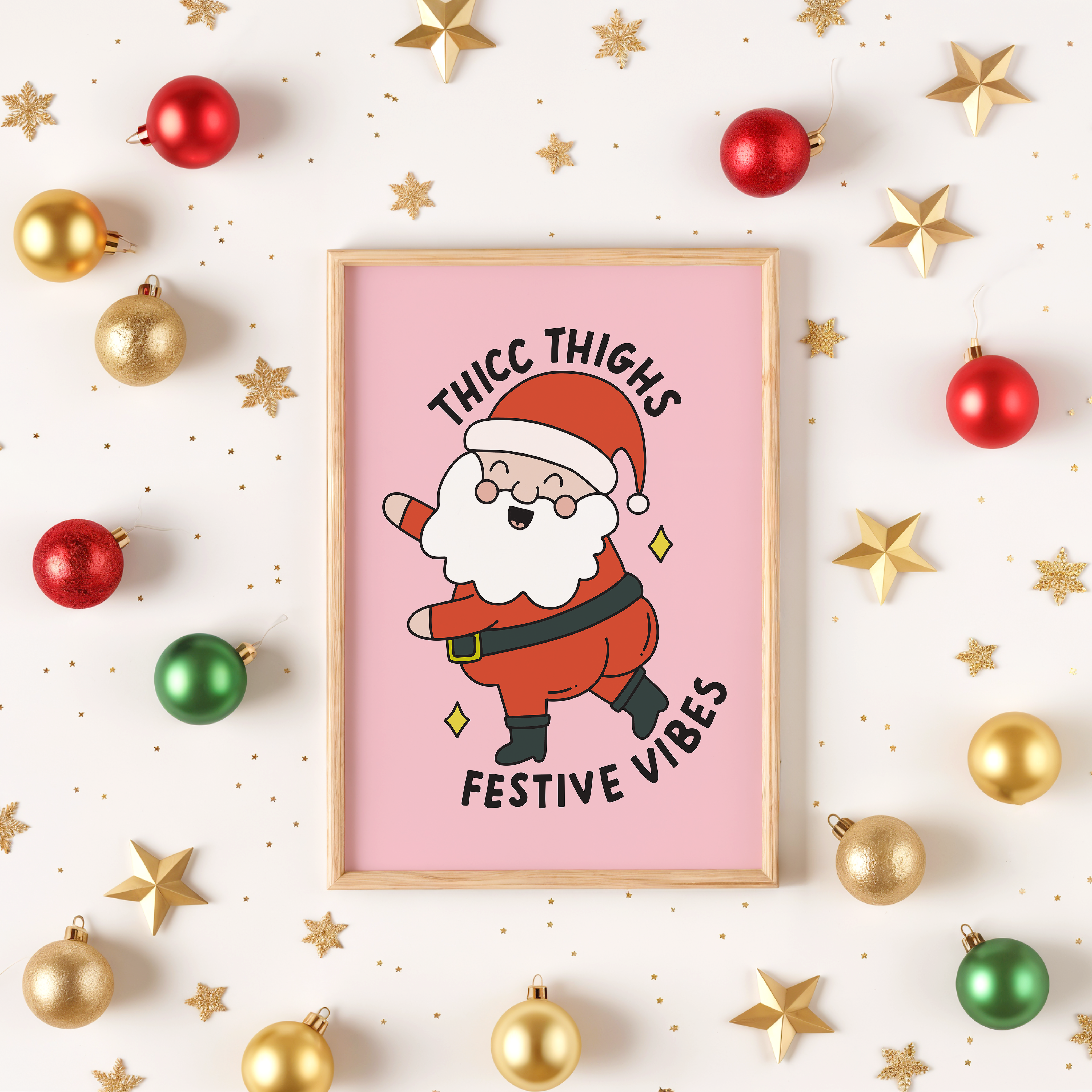 Thicc Thighs Festive Vibes Unframed Art Print