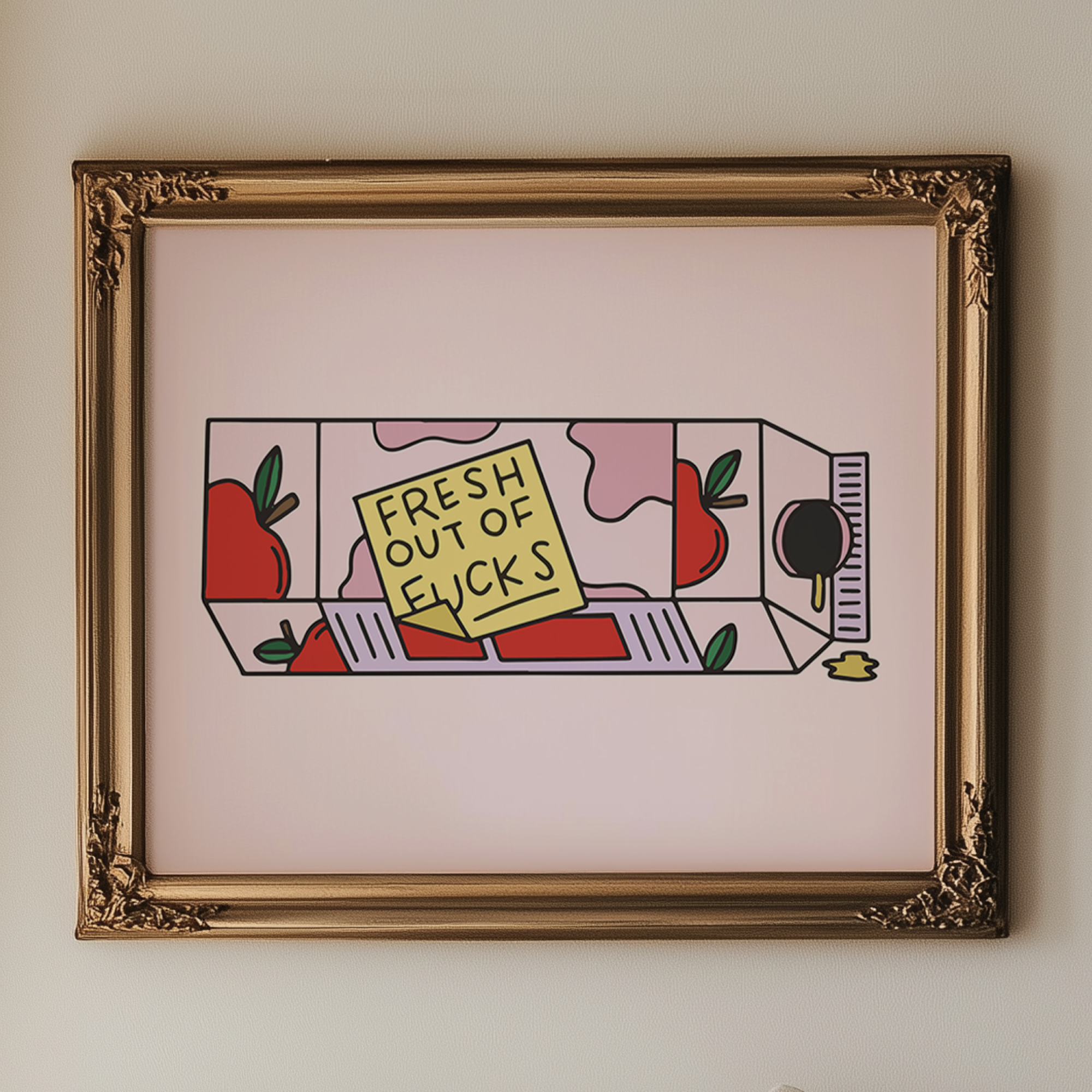 Fresh Out of Fucks Unframed Art Print