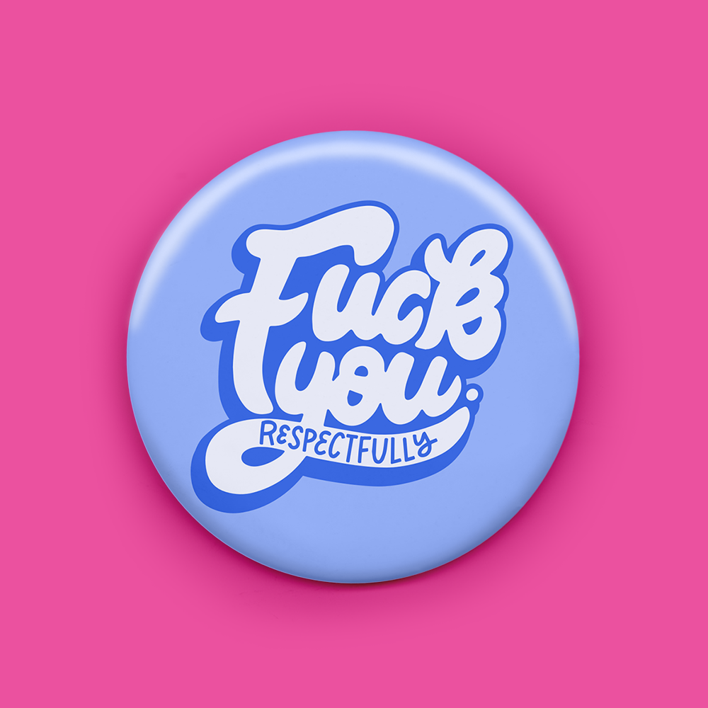 Fuck You Respectfully Magnet