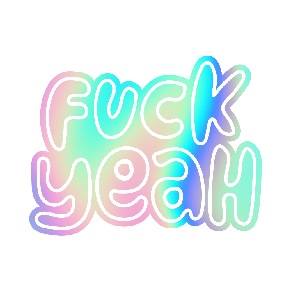 Fuck Yeah Vinyl Sticker