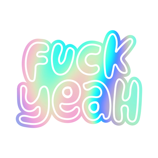 Fuck Yeah Vinyl Sticker