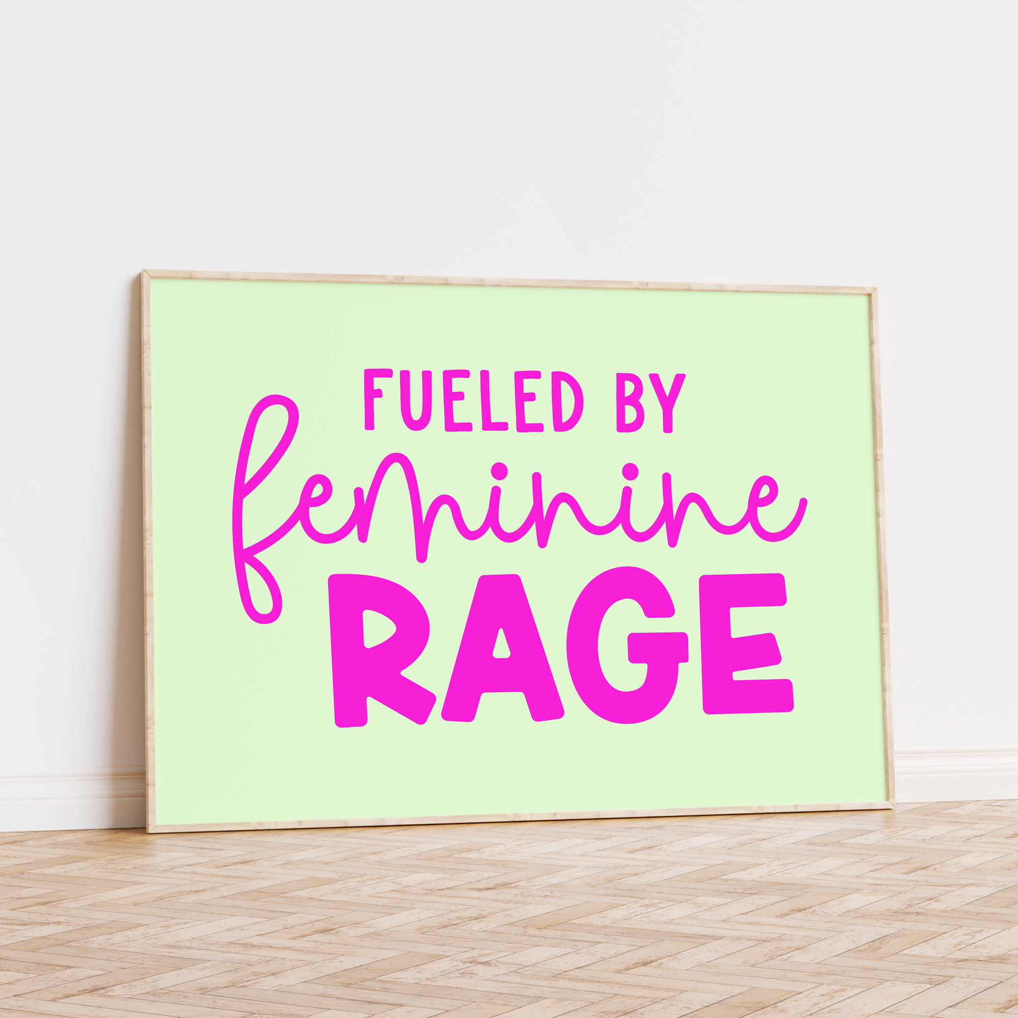 Fueled By Feminine Rage Unframed Art Print