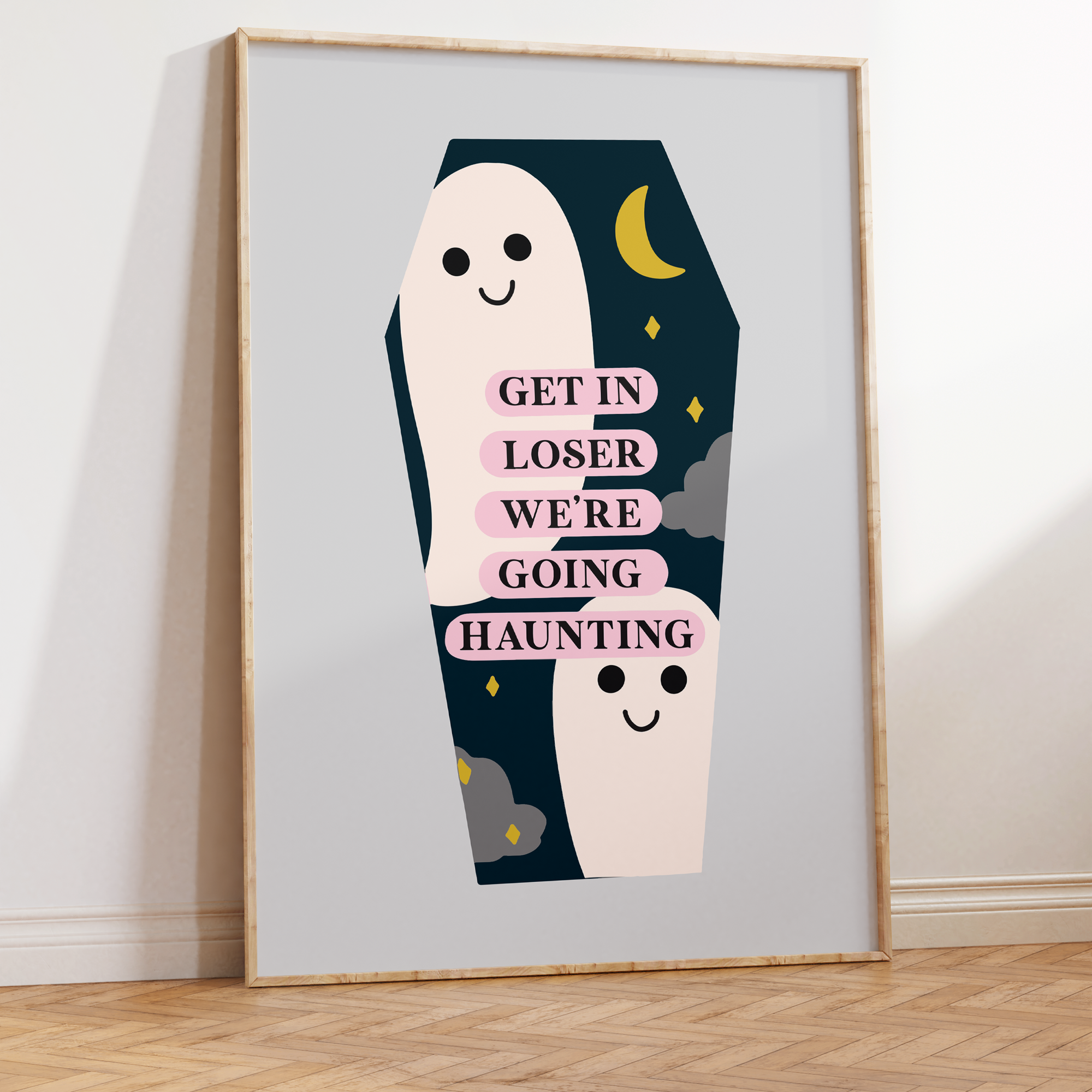 Get In Loser We're Going Hauting Art Print