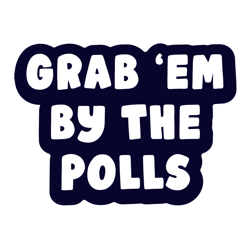Gram 'Em By The Polls Vinyl Sticker