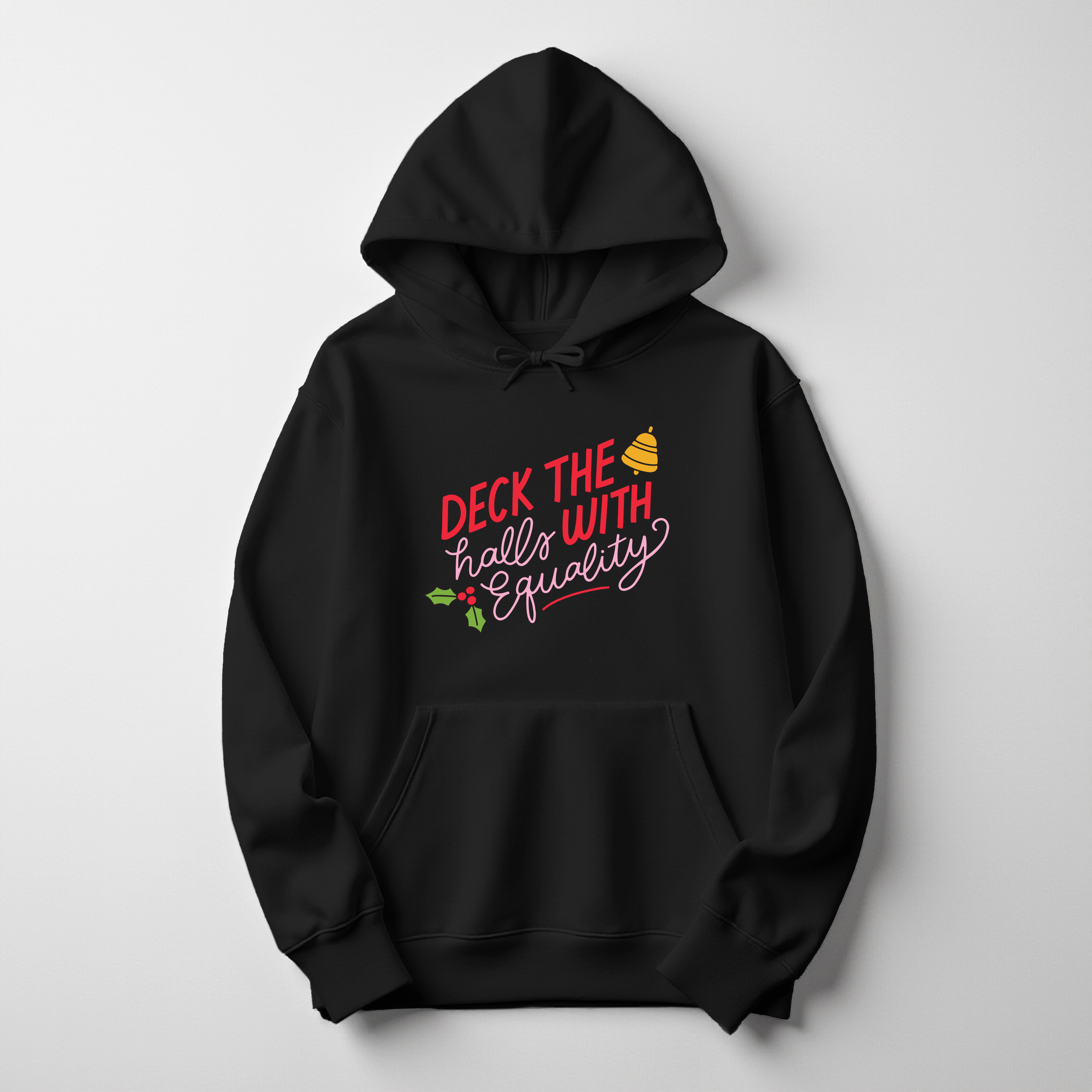 Deck the Halls With Equality Hoodie