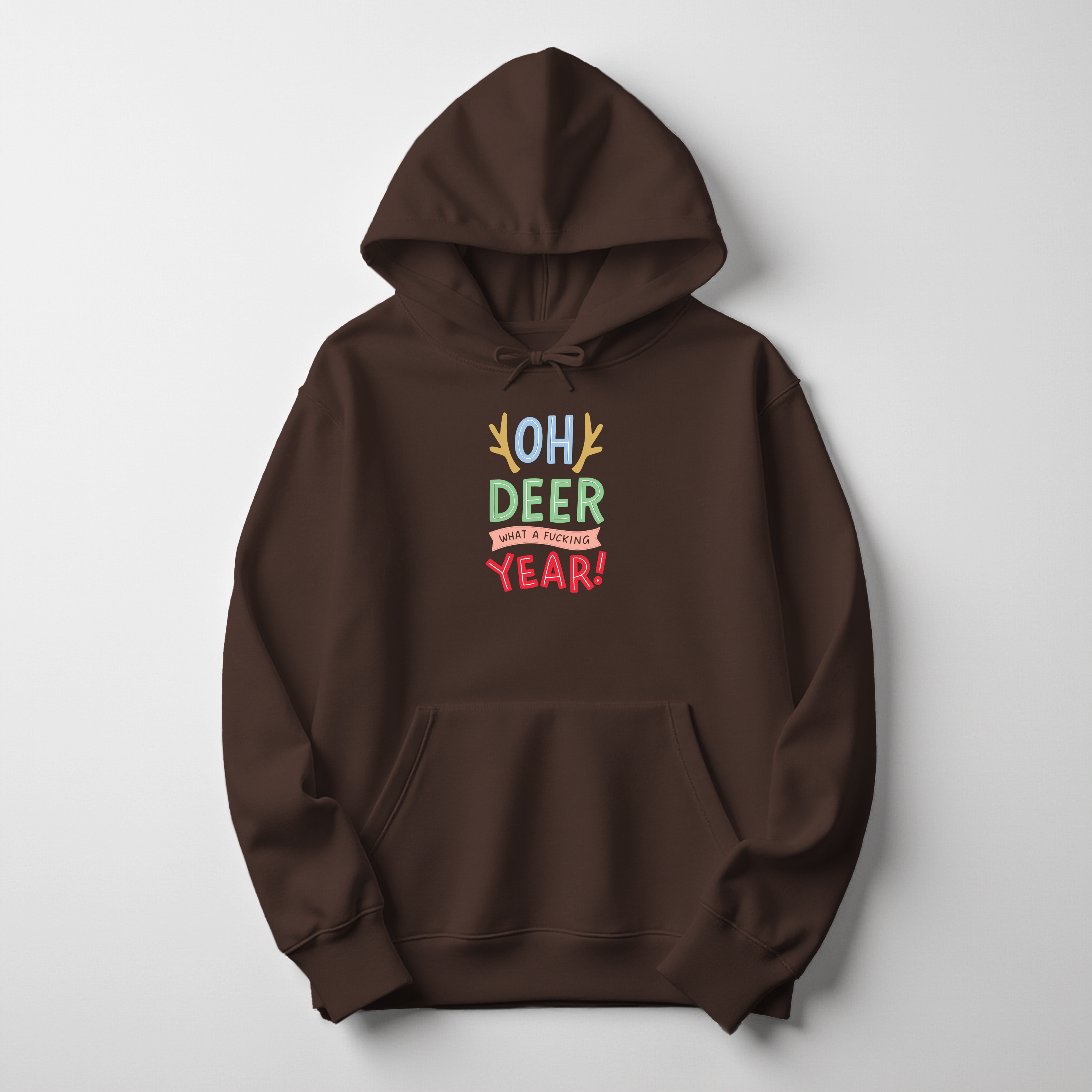 Oh Deer What a Fucking Year Hoodie