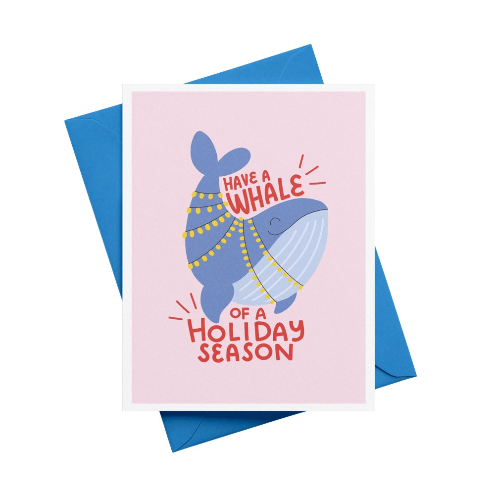 Have a Whale of a Holiday Season Greeting Card