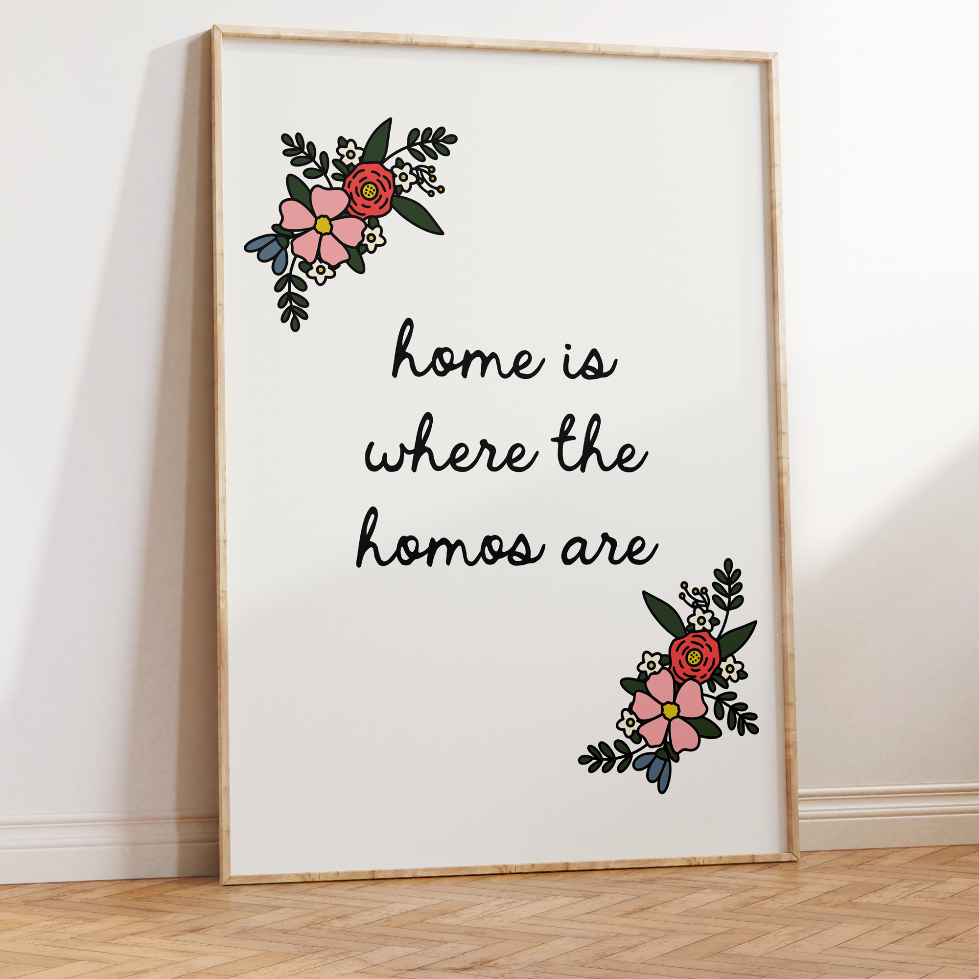 Home is Where the Homos are Unframed Art Print