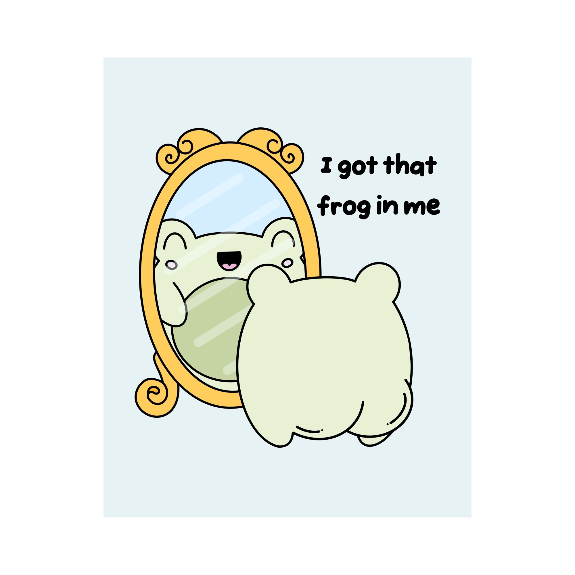 Got That Frog In Me Unframed Art Print