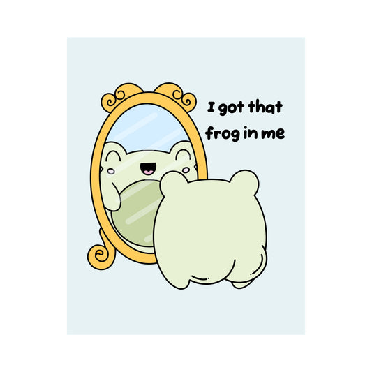 Got That Frog In Me Unframed Art Print