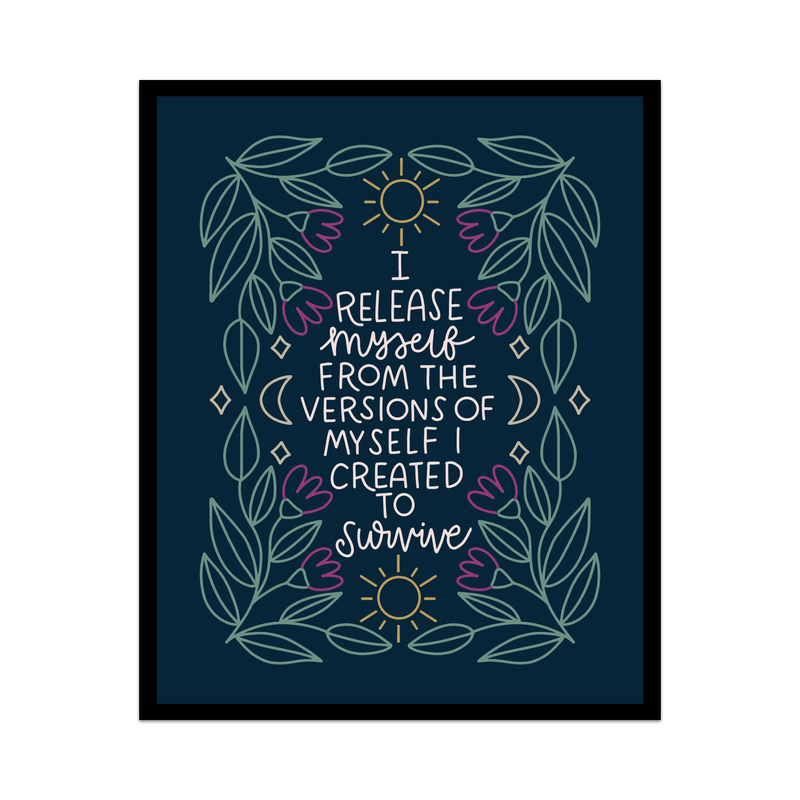 I Release Myself Unframed Art Print